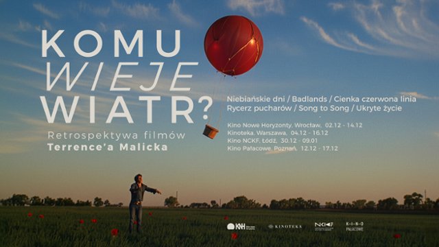 Komu wieje wiatr? Retrospektywa filmów Terrence'a Malicka