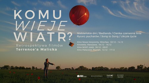 Komu wieje wiatr? Retrospektywa filmów Terrence'a Malicka
