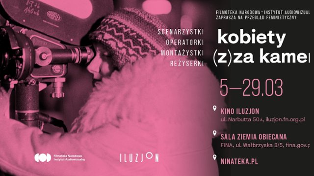 Kobiety z(za) kamery: przegląd kina kobiet przez cały marzec w...
