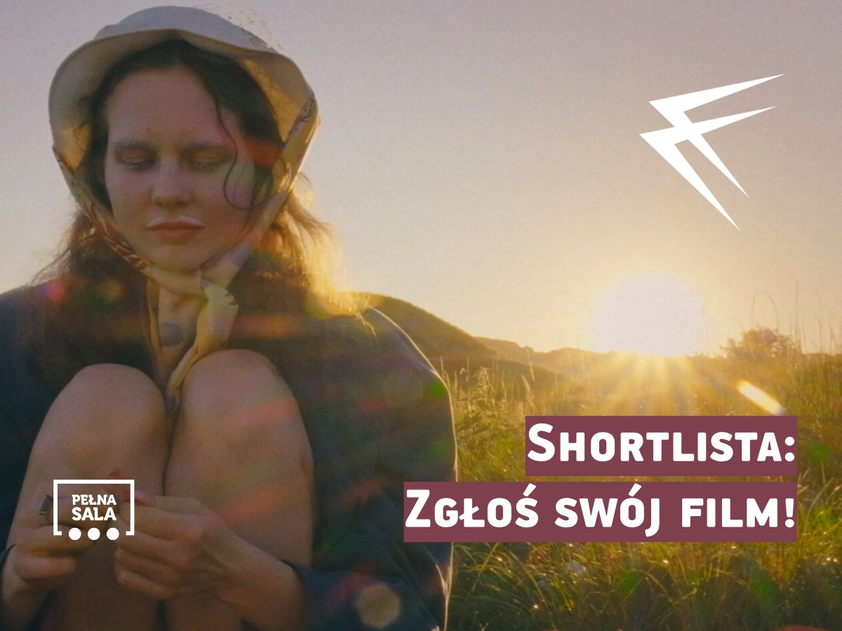 Shortlista: zgłoś swój film