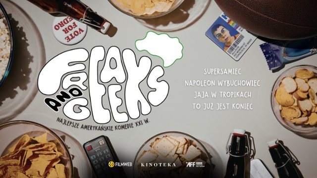 Freaks & Geeks: Najlepsze komedie XXI wieku w Kinotece