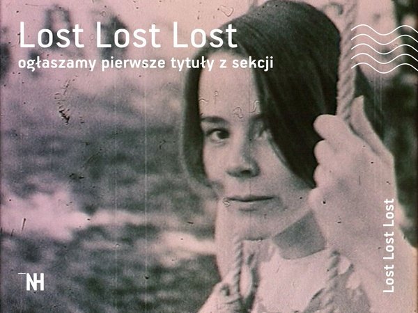 Nowe Horyzonty 2026: Lost Lost Lost ogłasza pierwsze tytuły
