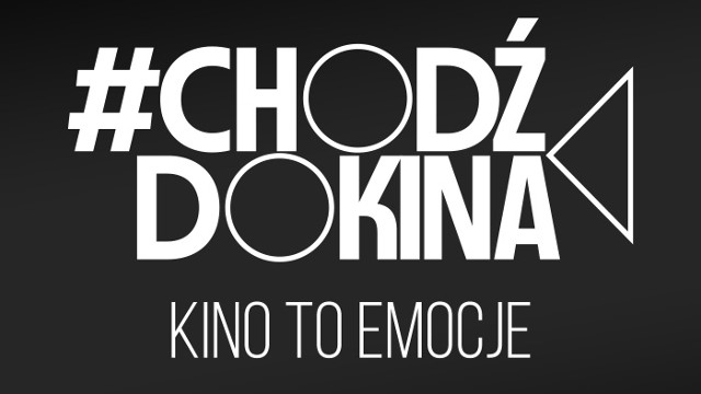 #ChodźDoKina! – wystartowała akcja "Kino to emocje"