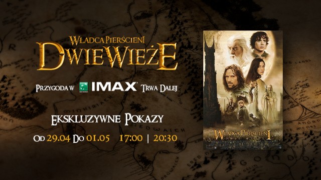 "Władca Pierścieni: Dwie Wieże" w IMAX Cinema City
