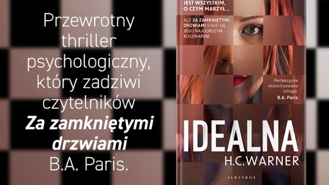 "Idealna" - mroczny thriller z odwr&oacute;conymi rolami