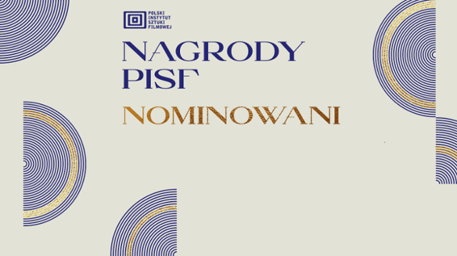 Znamy nominacje do 16. nagród PISF