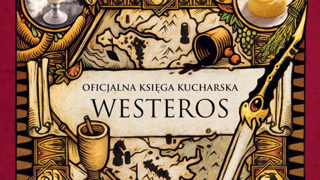 Tęsknisz za "Grą o tron"? Wyrusz w kulinarną podróż do świata...