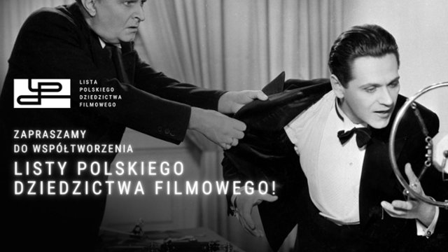 Lista Polskiego Dziedzictwa Filmowego: zgłoś propozycję