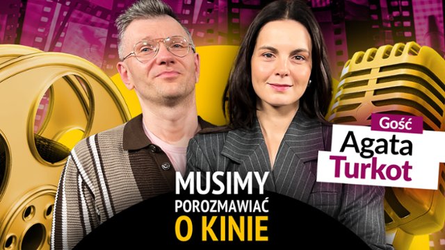 AGATA TURKOT ("Piekło kobiet"): Czy aktorstwo to posłannictwo?