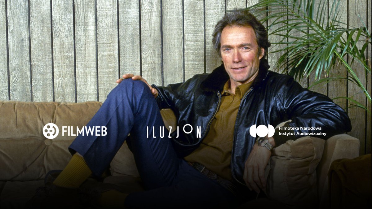5 x Eastwood. Wybierz film na pokaz w Iluzjonie 24.06 o godz. 20:00
