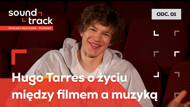 Hugo Tarres o życiu między filmem a muzyką | Soundtrack #1