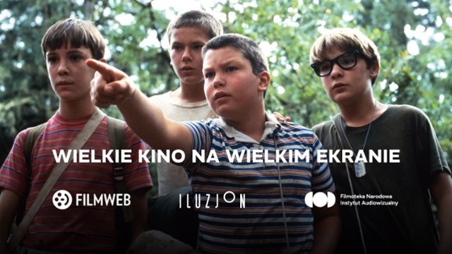 "Stań przy mnie" 28 października o godz. 20 w kinie Iluzjon