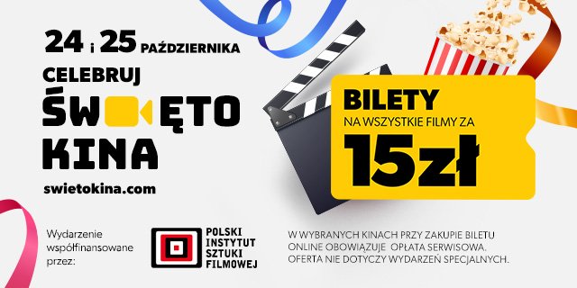 Święto Kina powraca! Cały weekend z filmami za 15 zł