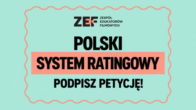 Czas na polski system ratingowy dla film&oacute;w kinowych