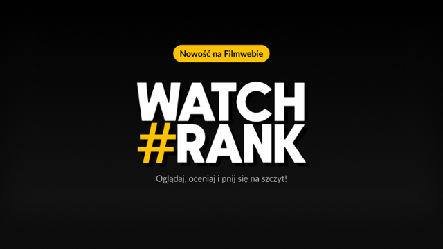 Nowość na Filmwebie: Watch Rank