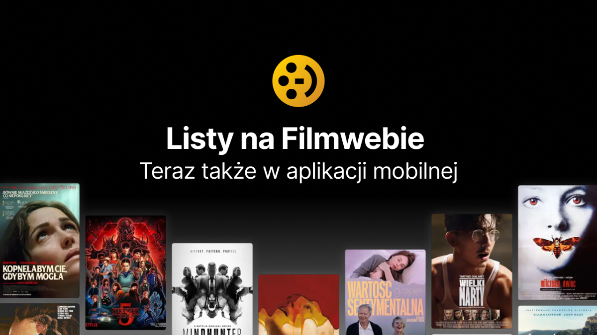 Listy na Filmwebie – teraz także w aplikacji mobilnej