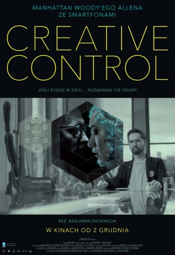 PREMIERA: Polski plakat "Creative Control" ostrzega przed życiem...