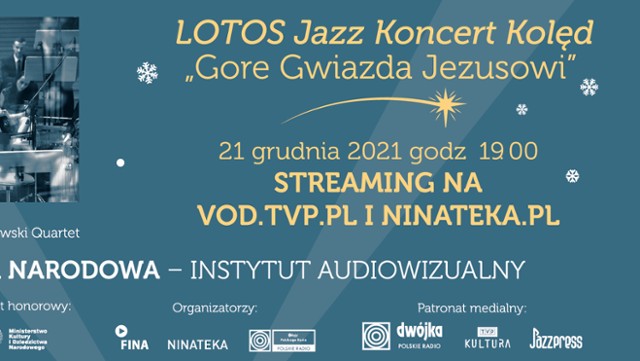 LOTOS Jazz. Koncert kolęd "Gore Gwiazdka Jezusowi"