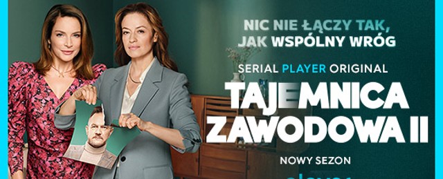 "Tajemnica zawodowa II" już dziś tylko w Playerze!