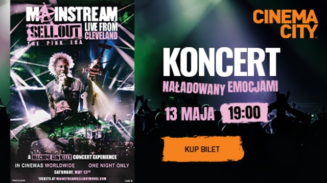 Przeżyj koncert Machine Gun Kelly na wielkim ekranie już 13 maja!...