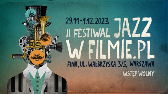 II Festiwal JAZZ W FILMIE.PL w Warszawie