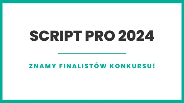 Finaliści Script Pro 2024