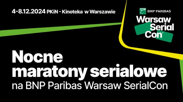 Nocne maratony na BNP Paribas Warsaw SerialCon