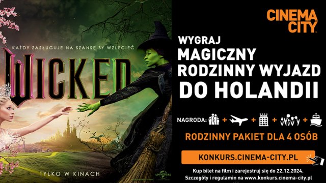 Zobacz "Wicked" i wygraj magiczny rodzinny wyjazd do Holandii