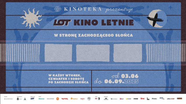 Za nami 3. edycja LOT Kino Letnie – W Stronę Zachodzącego Słońca