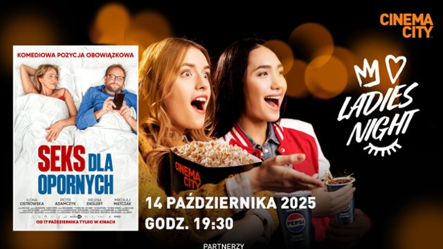 "Seks dla opornych" przedpremierowo na Ladies Night