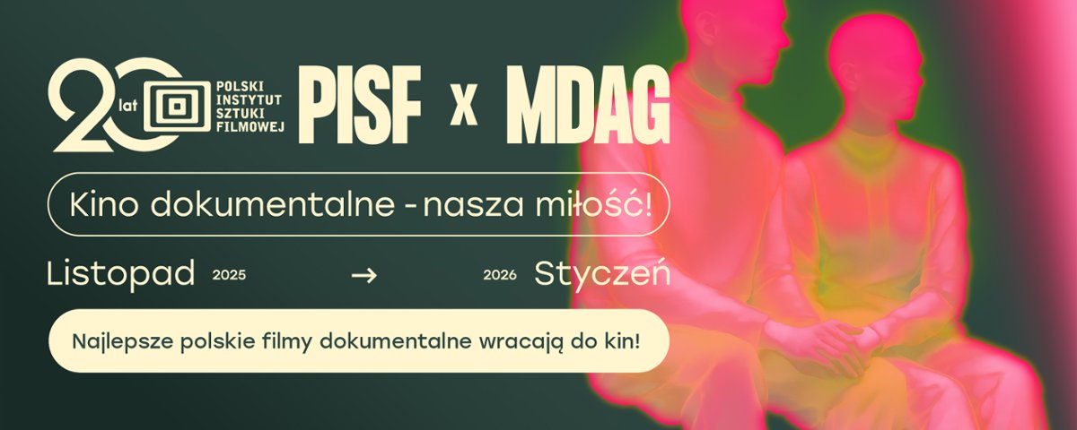 Kino dokumentalne - nasza miłość! Startuje akcja PISF x MDAG