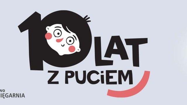 Pucio gości w domach czytelnik&oacute;w już od 10 lat!