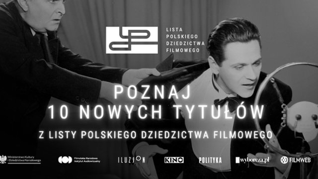 Lista Polskiego Dziedzictwa Filmowego. Dodano nowe tytuły