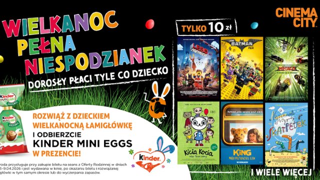 Wielkanoc w kinach Cinema City z niespodzianką od Kinder