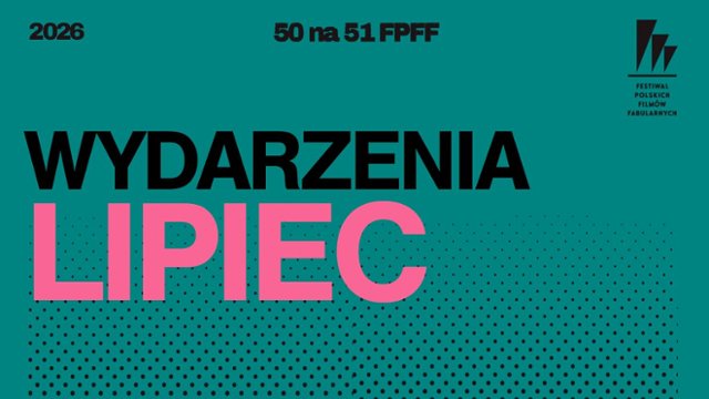  Lipcowe odsłony projektu "50 na 51"
