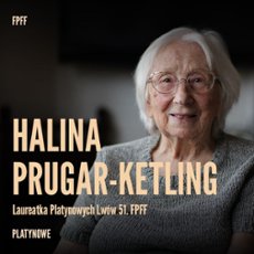 Halina Prugar-Ketling laureatką Platynowych Lw&oacute;w 51. FPFF