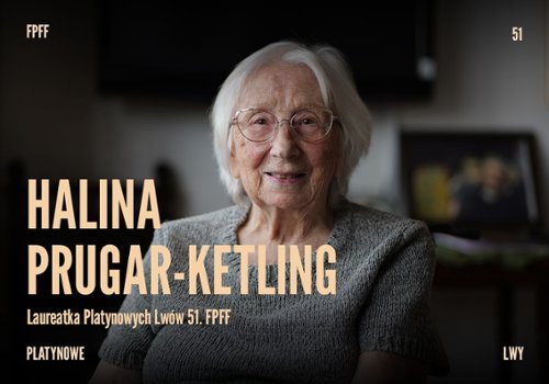 Halina Prugar-Ketling laureatką Platynowych Lw&oacute;w 51. FPFF