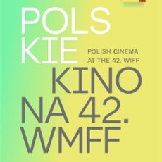 Polskie kino na 42. WMFF. 15 film&oacute;w pełnometrażowych i koprodukcji z polskim udziałem oraz 25 film&oacute;w kr&oacute;tkometrażowych!