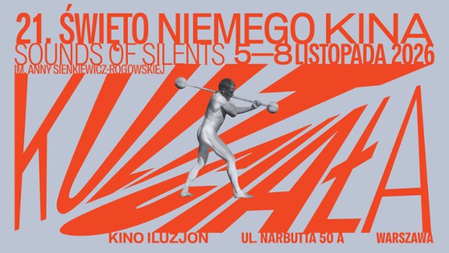 21. Święto Niemego Kina: Kult ciała  