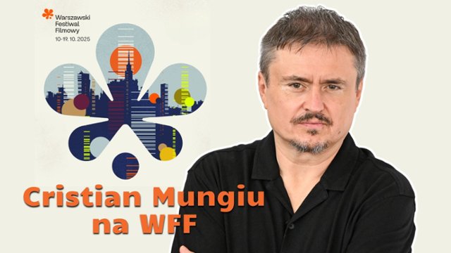 41. WFF: Cristian Mungiu - od rumuńskiej nowej fali do Sebastiana Stana