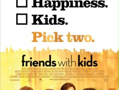 FOTO: Plakat "Friends with Kids" każe wybierać między dziećmi a...