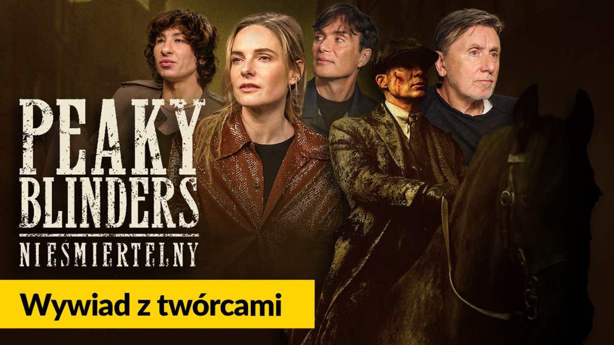 Rozmawiamy z gwiazdami "Peaky Blinders: Nieśmiertelny"!