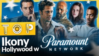 Ikony Hollywood w Paramount Network. Nie przegapcie tych hit&oacute;w