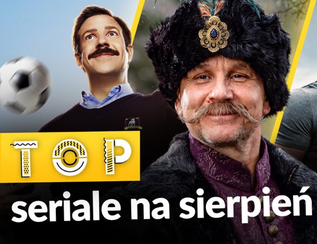 Sierpień 2026: Na kt&oacute;re seriale warto czekać?