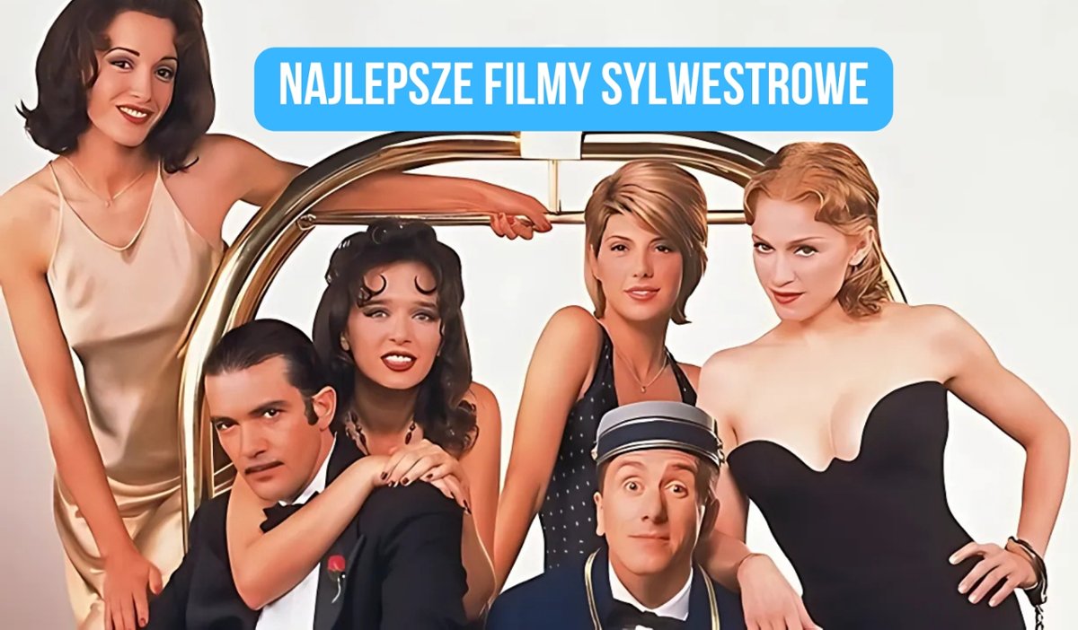 Najlepsze filmy sylwestrowe