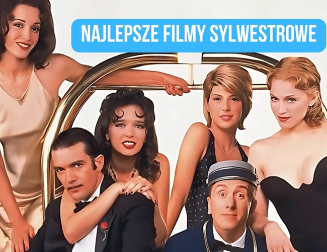 Najlepsze filmy sylwestrowe