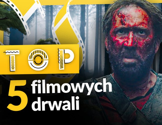 TOP: Wybieramy najlepszego drwala