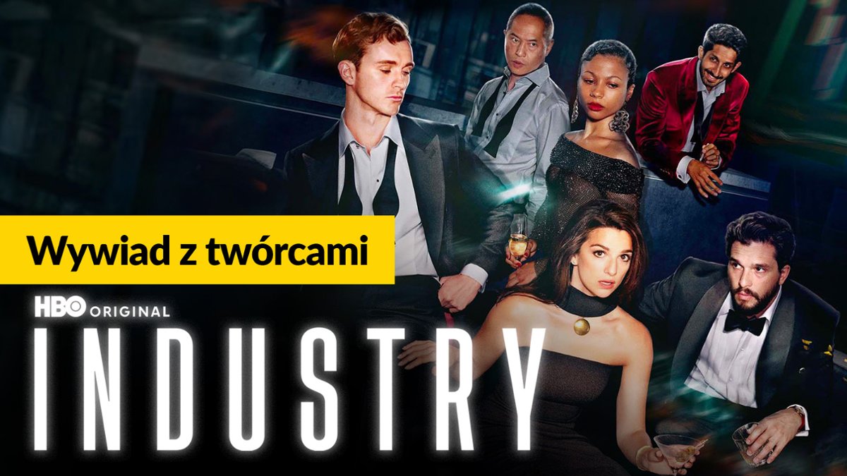 Tw&oacute;rcy "Branży" o kapitalizmie i robieniu serialu dla HBO