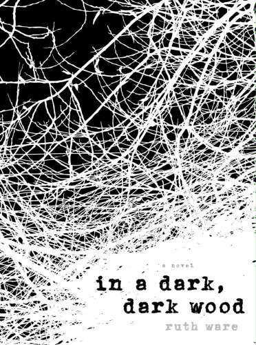 in-a-dark-dark-wood-9781501112317_hr.jpg