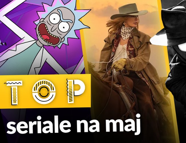 Jakie seriale oglądać w maju 2026?